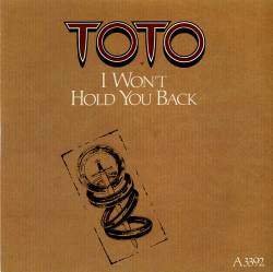 Toto : I Won't Hold You Back